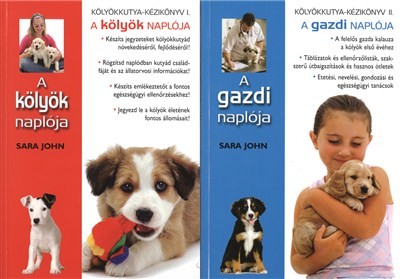 KÖLYÖKKUTYA-KÉZIKÖNYV I-II. /A GAZDI NAPLÓJA - A KÖLYÖK NAPLÓJA
