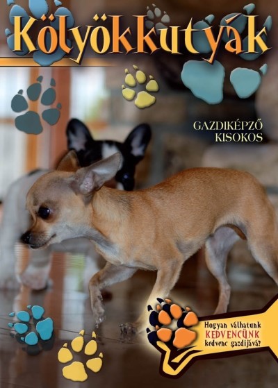  Kölyökkutyák - Gazdiképző kisokos /Állattartók kézikönyve 