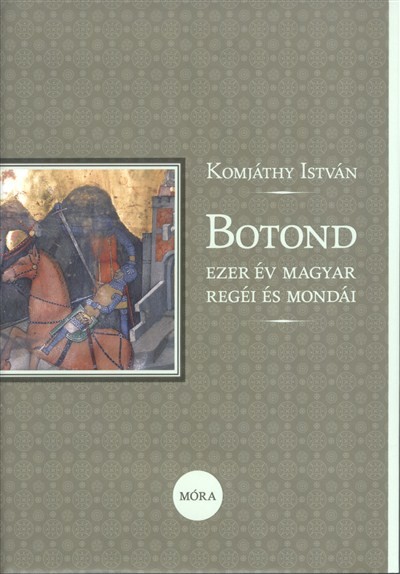 Botond /Ezer év magyar regéi és mondái