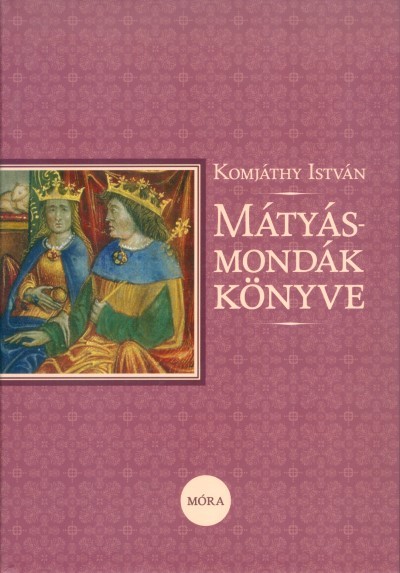 Mátyás-mondák könyve (5. kiadás)