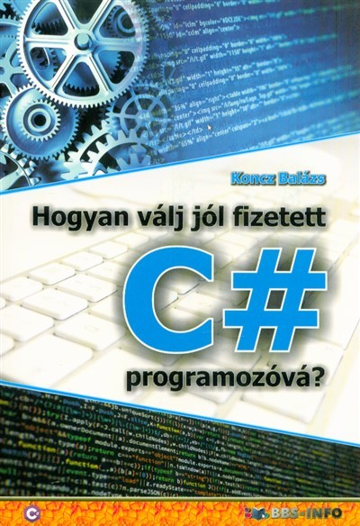 Hogyan válj jól fizetett C# programozóvá?