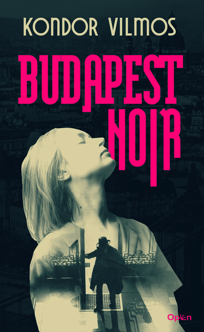 Budapest Noir (új kiadás)