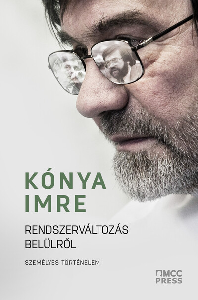Rendszerváltozás belülről - Személyes történelem