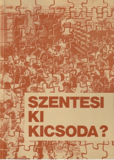 SZENTESI KI KICSODA