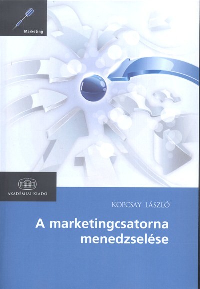  A marketingcsatorna menedzselése /Marketing 