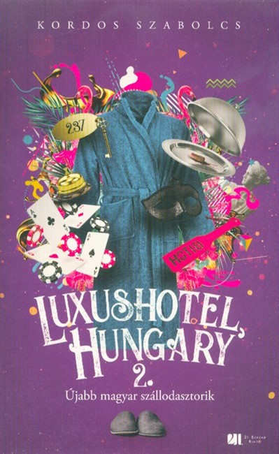 Luxushotel, Hungary 2. - Újabb magyar szállodasztorik