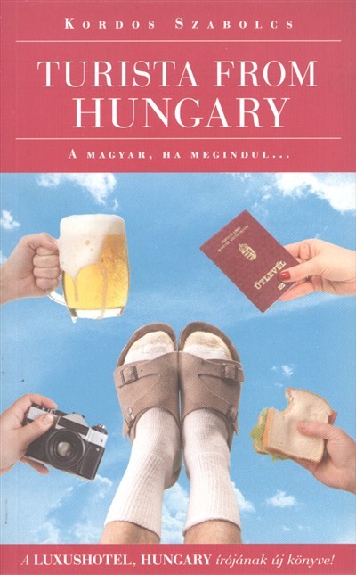 Turista from Hungary /A magyar, ha megindul...