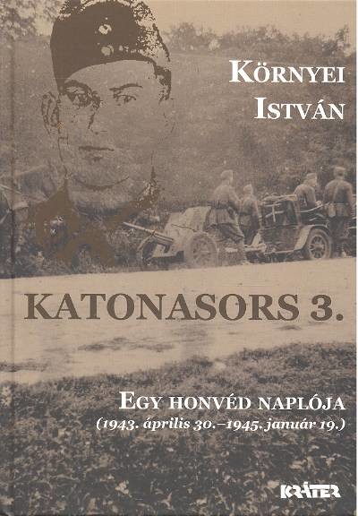 KATONASORS 3. /EGY HONVÉD NAPLÓJA