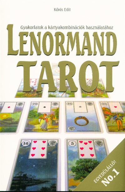 Lenormand tarot /Gyakorlatok a kártyakombinációk használatához