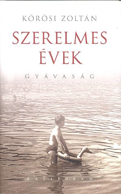 SZERELMES ÉVEK /GYÁVASÁG
