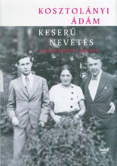 Keserű nevetés - Összegyűjtött írások