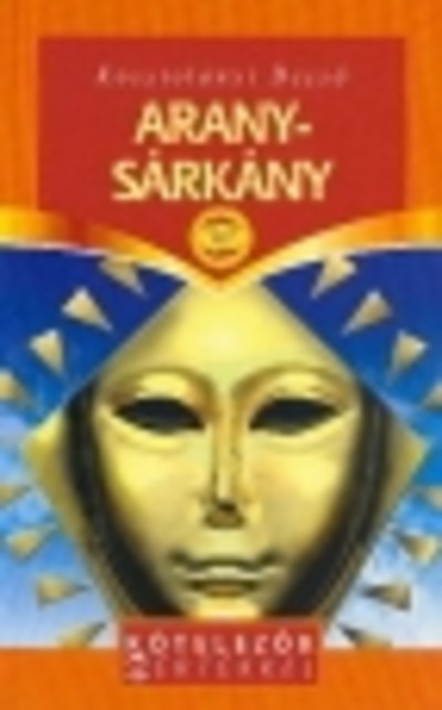 ARANYSÁRKÁNY /KÖTELEZŐK MÉRTÉKKEL