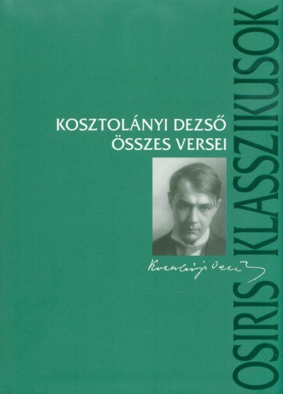 Kosztolányi Dezső összes versei (3. kiadás)