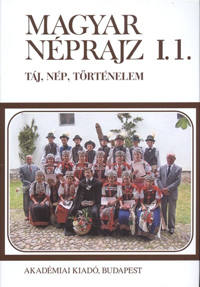 Magyar néprajz i./1. - táj, nép, történelem