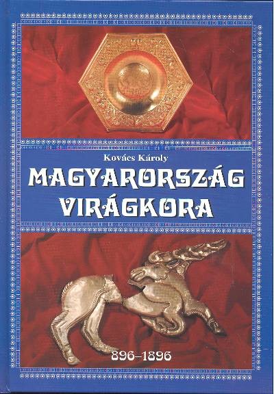 Magyarország virágkora 896-1896