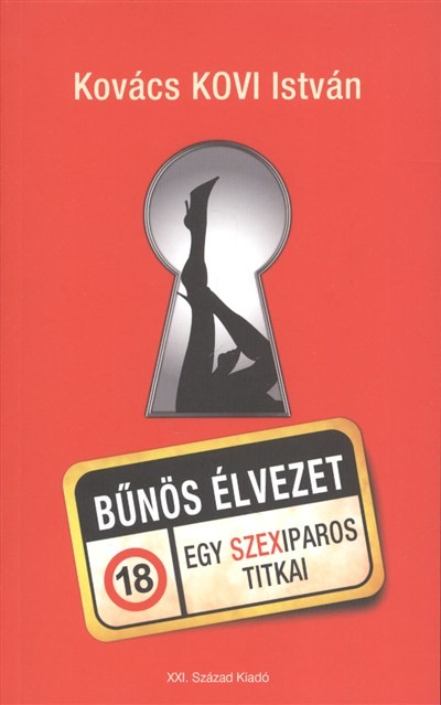 Bűnös élvezet /Egy szexiparos titkai (18+)