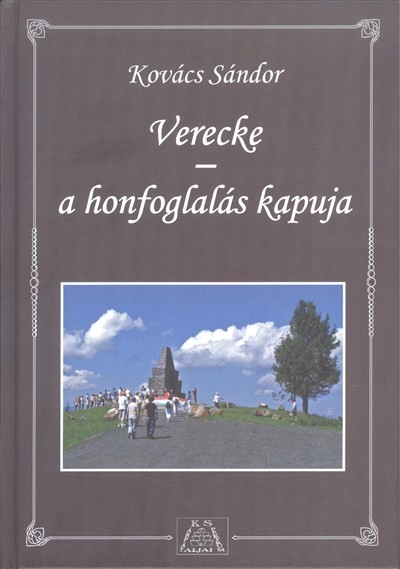 VERECKE - A HONFOGLALÁS KAPUJA