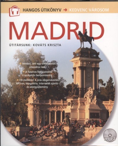 Madrid - Hangos útikönyv /Kedvenc városom