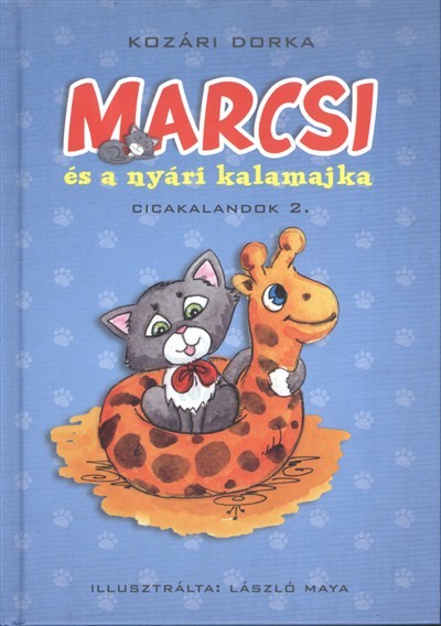 Marcsi és a nyári kalamajka /Cicakalandok 2.