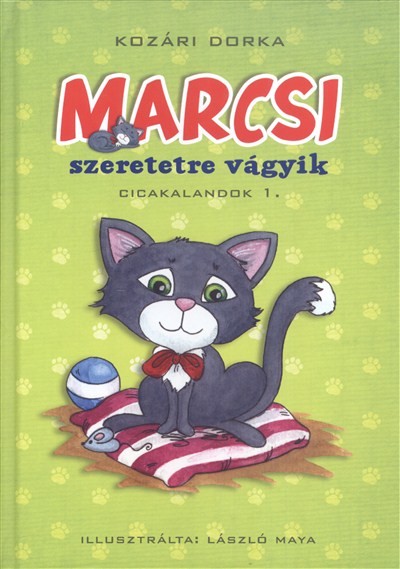 Marcsi szeretetre vágyik /Cicakalandok 1.