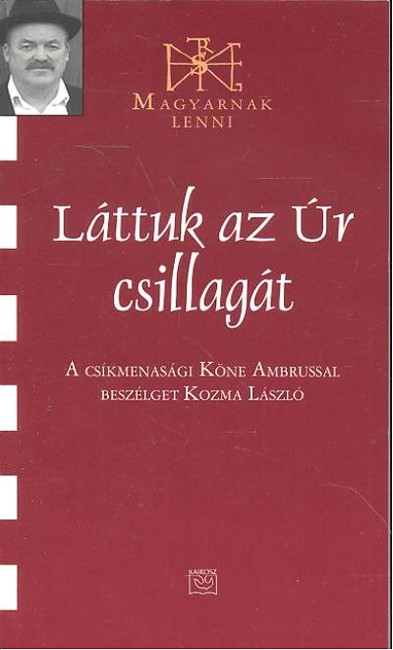 LÁTTUK AZ ÚR CSILLAGÁT /MAGYARNAK LENNI LIII.