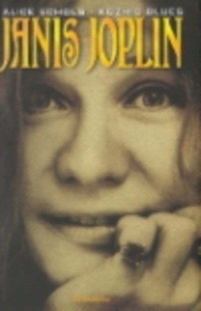 KOZMIC BLUES /JANIS JOPLIN ÉLETE ÉS KORA