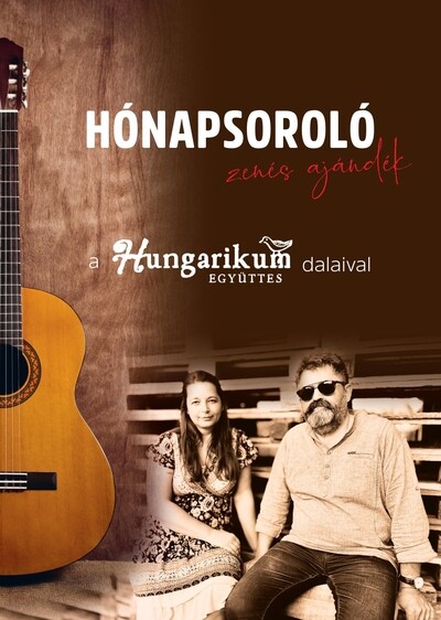 Hónapsoroló - A Hungarikum együttes dalaival