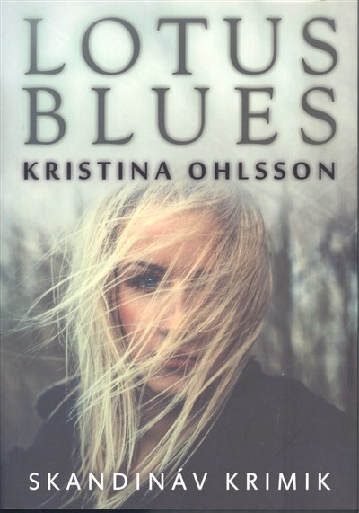 Lotus blues /Skandináv krimik
