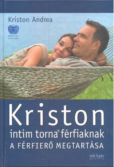 KRISTON INTIM TORNA FÉRFIAKNAK /A FÉRFIERŐ MEGTARTÁSA