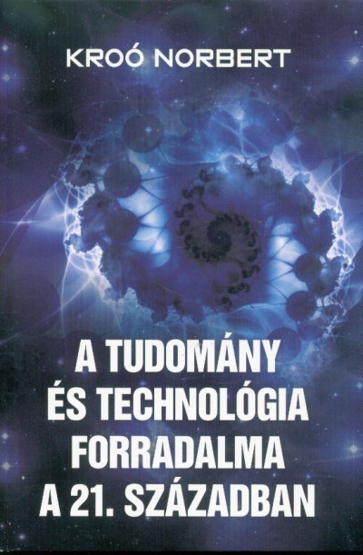 A tudomány és a technológia forradalma a 21. században