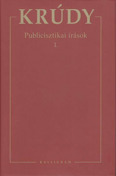 Krúdy 07. /Publicisztikai írások 1.