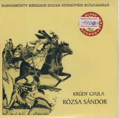 KRÚDY GYULA: RÓZSA SÁNDOR /OLCSÓ HANGOSKÖNYV