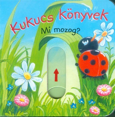 KUKUCS KÖNYVEK: MI MOZOG? /LEPORELLÓ