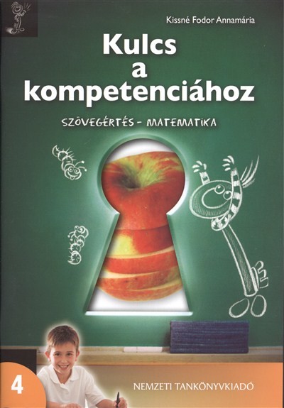 KULCS A KOMPETENCIÁHOZ 4. /SZÖVEGÉRTÉS - MATEMATIKA /