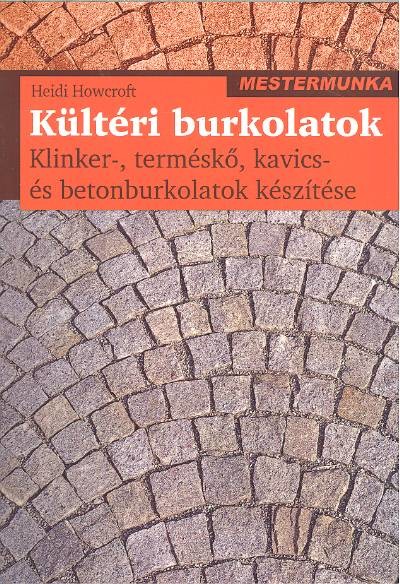KÜLTÉRI BURKOLATOK /MESTERMUNKA