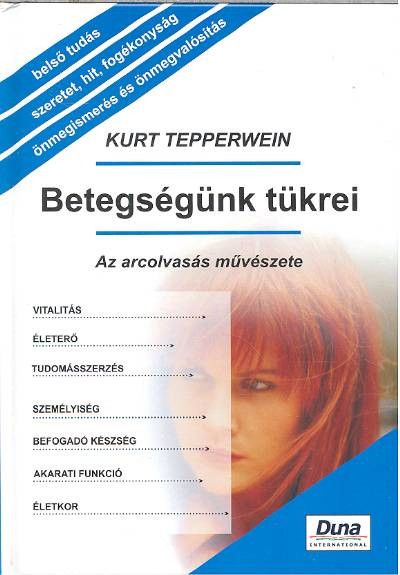 Betegségünk tükrei /Az arcolvasás művészete