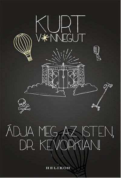 Áldja meg az Isten, Dr. Kevorkian! (2. kiadás)