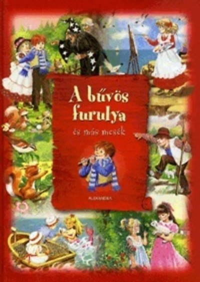 A bűvös furulya és más mesék