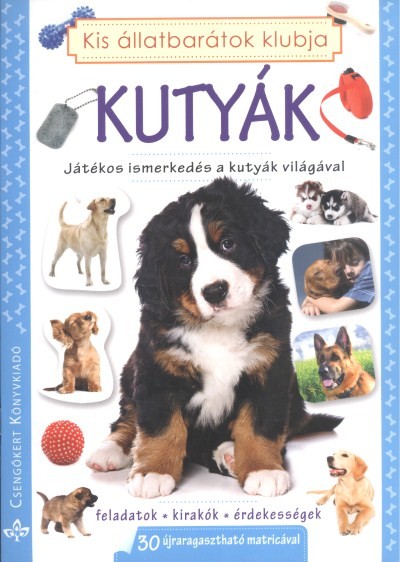 KUTYÁK /JÁTÉKOS ISMERKEDÉS A KUTYÁK VILÁGÁVAL