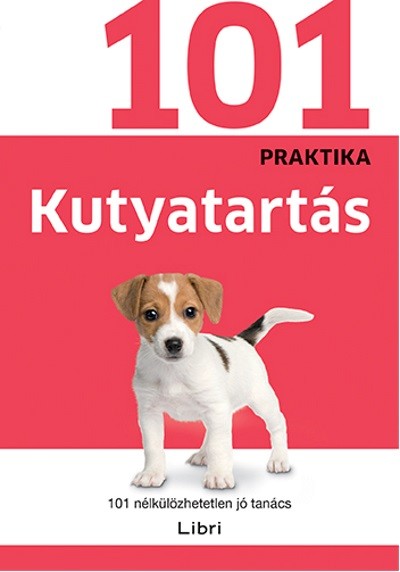 Kutyatartás /101 praktika