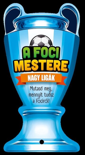 A foci mestere - Nagy ligák