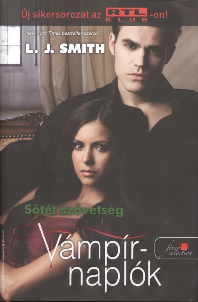 Vámpírnaplók 4. - Sötét szövetség /Kemény 