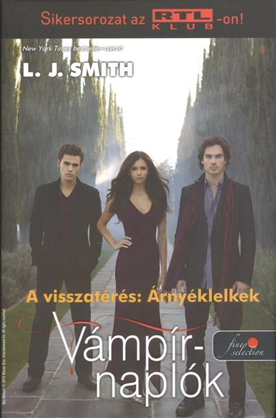 Vámpírnaplók 6. - A visszatérés: árnyéklelkek /Kemény