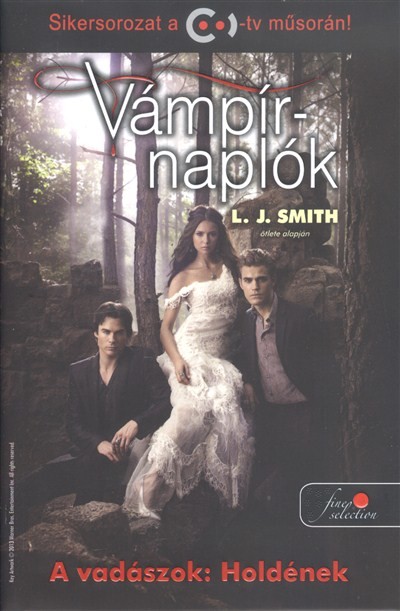 VÁMPÍRNAPLÓK 9. - A VADÁSZOK: HOLDÉNEK /KEMÉNY