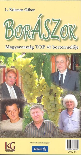 BORÁSZOK /MAGYARORSZÁG TOP 40 BORTERMELŐJE