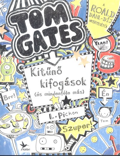 Kitűnő kifogások (és mindenféle más) - Tom Gates 2.