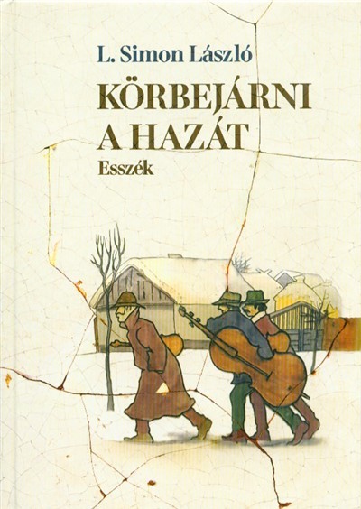 KÖRBEJÁRNI A HAZÁT