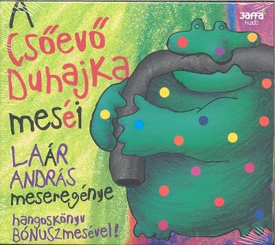 A CSŐEVŐ DUHAJKA MESÉI /HANGOSKÖNYV