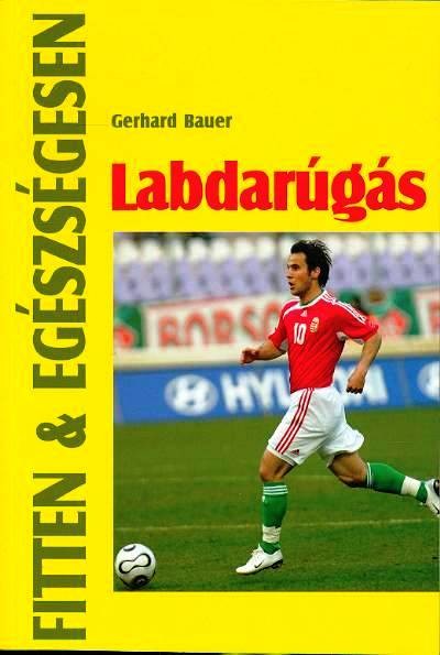 LABDARÚGÁS /FITTEN & EGÉSZSÉGESEN