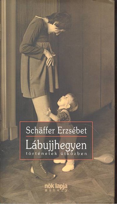 LÁBUJJHEGYEN /TÖRTÉNETEK ÚTKÖZBEN